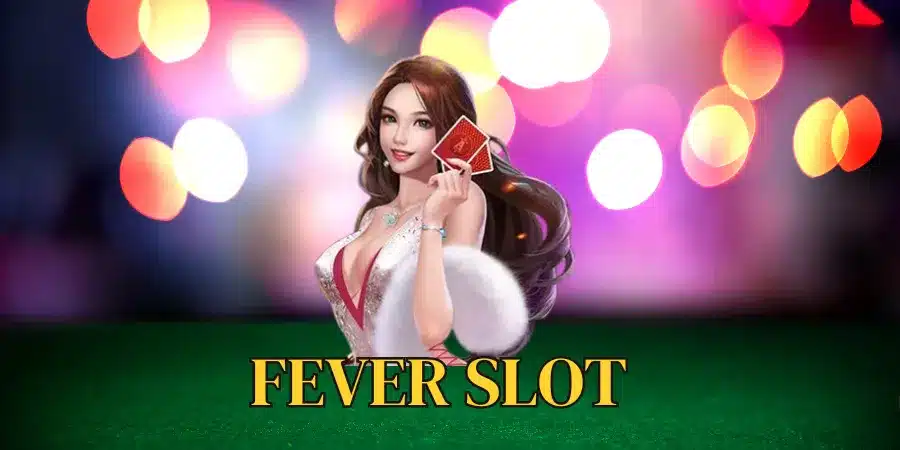 fever slot